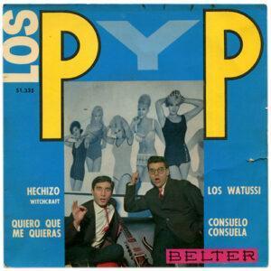 Los P Y P Acompañados Por Latin Quartet - Hechizo / Quiero Que Me Quieras / Los Watussi / Consuelo Consuela-0