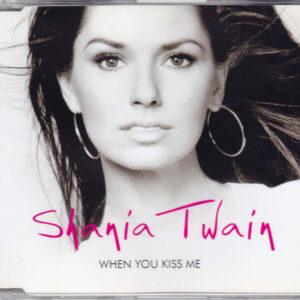 Shania Twain - When You Kiss Me-0