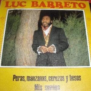 Luc Barreto - Peras Manzanas Cerezas Y Besos / Mis Sueños-0