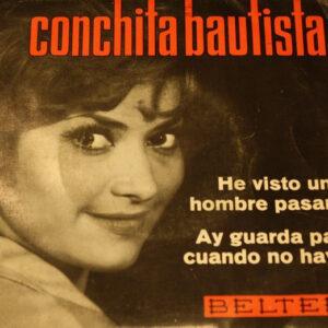 Conchita Bautista - He Visto Un Hombre Pasar / Ay Guarda Pa Cuando No Haya-0