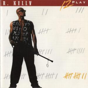 R. Kelly - 12 Play-0