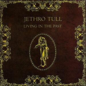Jethro Tull - Living In The Past-0