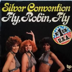 Silver Convention - Fly, Robin, Fly-0