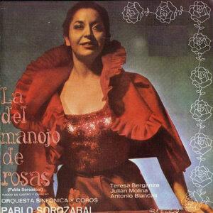 Pablo Sorozábal - Teresa Berganza, Julián Molina, Antonio Blancas - La Del Manojo De Rosas-0