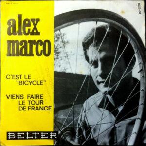 Alex Marco - C'est Le Bicycle / Viens Faire Le Tour De France-0