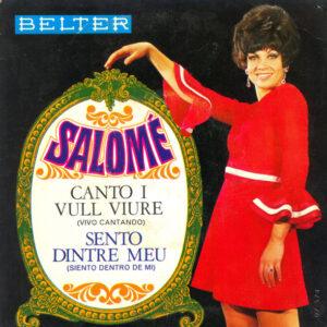 Salomé (2) - Canto I Vull Viure / Sento Dintre Meu-0