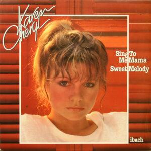 Karen Cheryl - Sing To Me Mama / Sweet Melody -0