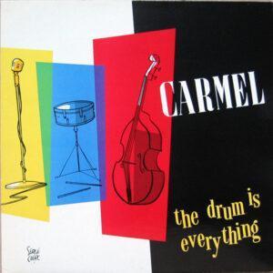 Carmel (2) - The Drum Is Everything-0