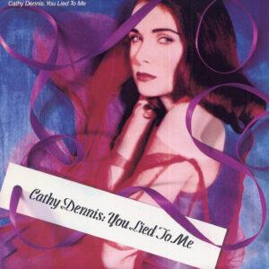 Cathy Dennis - You Lied To Me-0