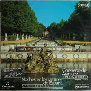 Orquesta Nacional de España Director: Ataúlfo Argenta / Manuel de Falla, Gonzalo Soriano / Joaquín Rodrigo, Narciso Yepes - Noches En Los Jardines De España / Concierto De Aranjuez-0