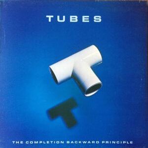 The Tubes - The Completion Backward Principle-0