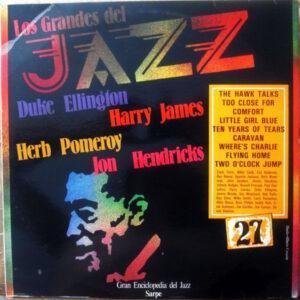 Duke Ellington, Harry James (2), Herb Pomeroy, Jon Hendricks - Los Grandes Del Jazz 27-0