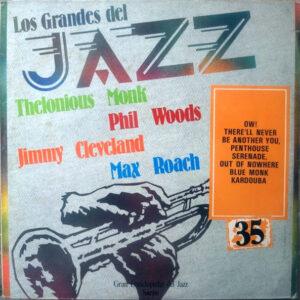 Thelonious Monk / Phil Woods / Jimmy Cleveland / Max Roach - Los Grandes Del Jazz 35-0