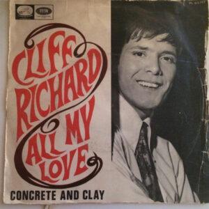 Cliff Richard - All My Love / Concrete And Clay-0