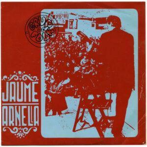 Jaume Arnella - Un Home Mor En Mi / Complantes / El Dissabte A La Nit-0