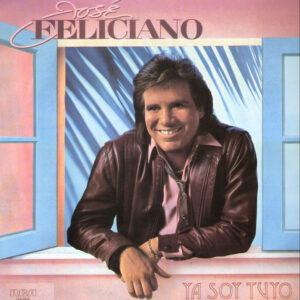 José Feliciano - Ya Soy Tuyo-0