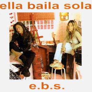 Ella Baila Sola - E.B.S.-0
