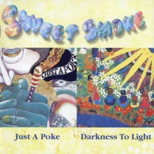 Sweet Smoke - Just A Poke / Darkness To Light-0