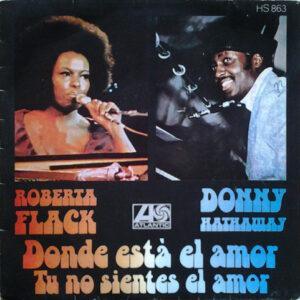 Roberta Flack & Donny Hathaway - Donde Está El Amor / Tu No Sientes El Amor-0
