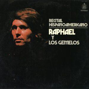 Raphael (2) Y Los Gemelos - Recital Hispanoamericano-0