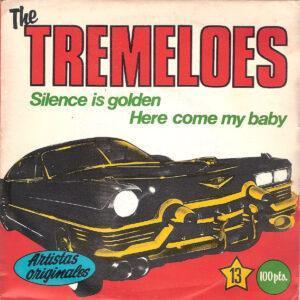 The Tremeloes - Silence Is Golden / Here Comes My Baby-0
