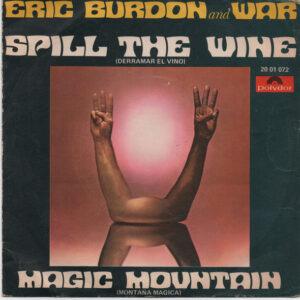 Eric Burdon & War - Spill The Wine = Derramar El Vino / Magic Mountain = Montaña Mágica-0