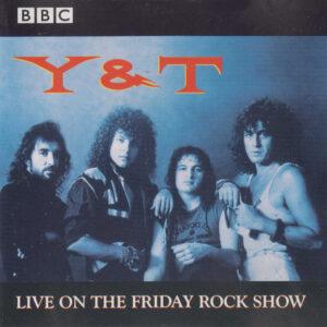 Y & T - Live On The Friday Rock Show-0