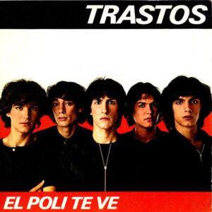 Trastos - El Poli Te Ve-0