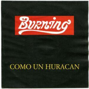 Burning - Como Un Huracan-0