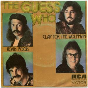 The Guess Who - Clap For The Wolfman / Road Food-0