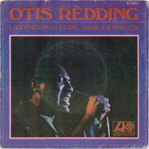 Otis Redding - La Cancion Alegre / Abre La Puerta -0