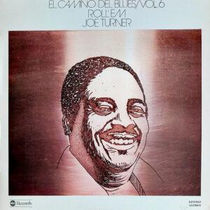 Big Joe Turner - Roll'Em-0