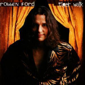 Robben Ford - Tiger Walk-0