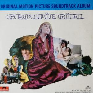 Various - Groupie Girl (Original Motion Picture Soundtrack)-0