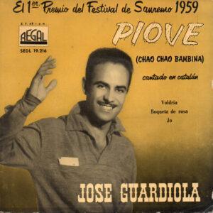 José Guardiola Y Su Conjunto - Piove (Chao Chao Bambina) - Cantado En Catalán-0