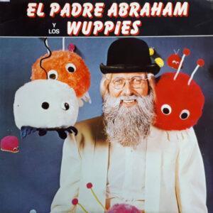 Vader Abraham Y Los De Wuppies - El Padre Abraham Y Los Wuppies-0