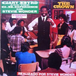 Gary Byrd & The G.B. Experience Con Stevie Wonder - The Crown = La Corona-0