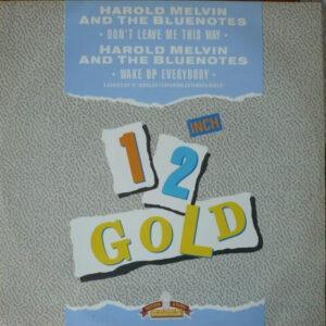 Harold Melvin And The Blue Notes - Don't Leave Me This Way / Wake Up Everybody-0