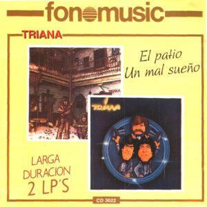 Triana (2) - El Patio / Un Mal Sueño-0
