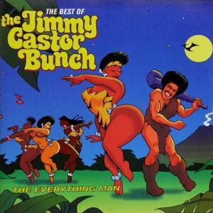 The Jimmy Castor Bunch - The Everything Man - The Best Of The Jimmy Castor Bunch-0
