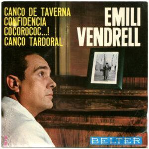 Emili Vendrell I Coutier - Canço De Taverna / Confidencia / Cocorococ...! / Canço Tardoral-0