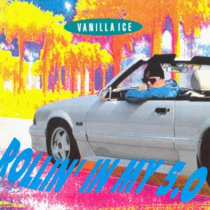 Vanilla Ice - Rollin' In My 5.0-0