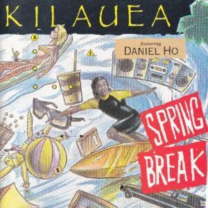 Kilauea Featuring Daniel Ho - Spring Break-0
