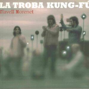 La Troba Kung-Fú - Clavell Morenet-0