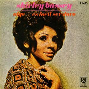 Shirley Bassey - Algo / Es Facil Ser Duro-0