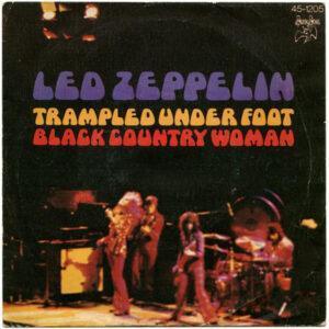 Led Zeppelin - Trampled Under Foot / Black Country Woman-0