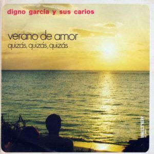 Digno Garcia Y Sus Carios - Verano De Amor / Quizás, Quizás, Quizás-0