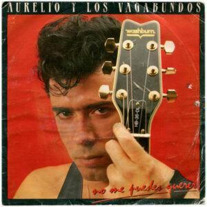 Aurelio Y Los Vagabundos - No Me Puedes Querer-0