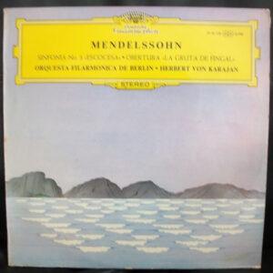 Felix Mendelssohn-Bartholdy / Berliner Philharmoniker, Herbert von Karajan - Sinfonía Nº 3 "Escocesa" / Obertura "La Gruta De Fingal"-0