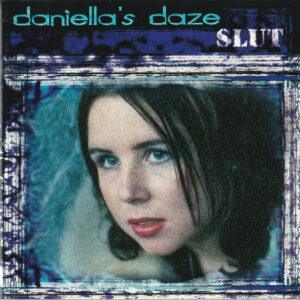 Daniella's Daze - Slut-0
